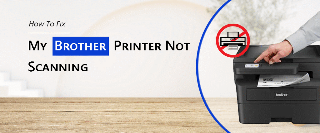 Brother Printer Not Scanning